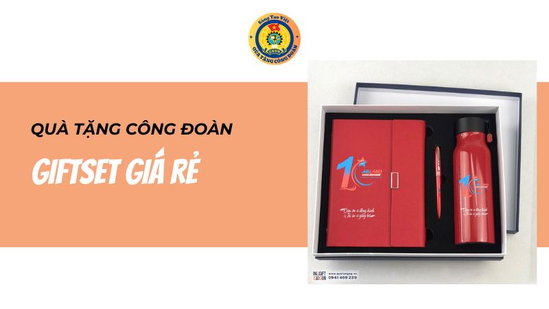 Giftset quà tặng công đoàn giá rẻ cho doanh nghiệp