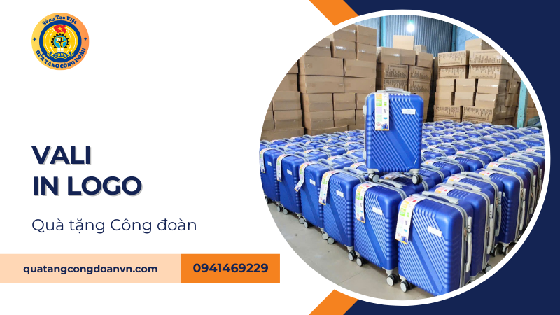 10+ mẫu vali quà tặng Công đoàn giá rẻ phù hợp mọi ngân sách doanh nghiệp